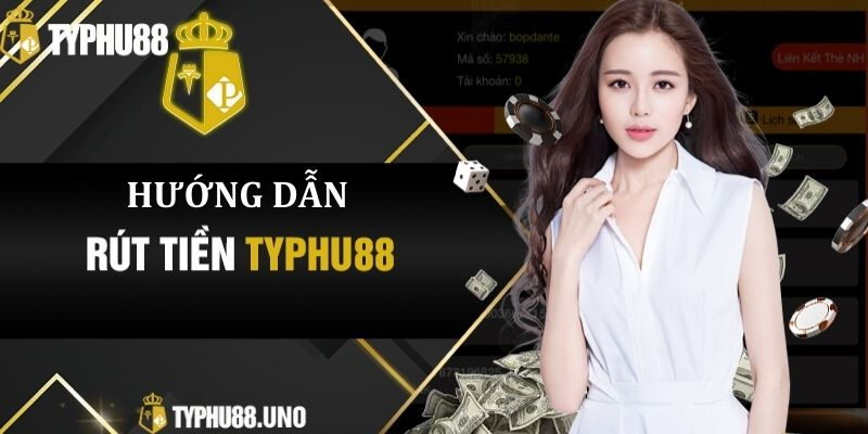 rút tiền typhu88