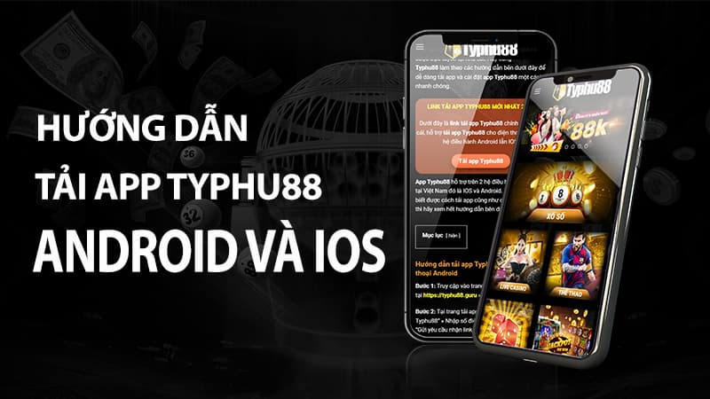 hướng dẫn tải app typhu88 
